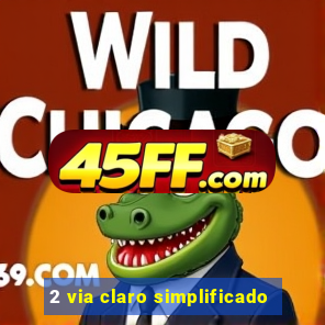 2 via claro simplificado